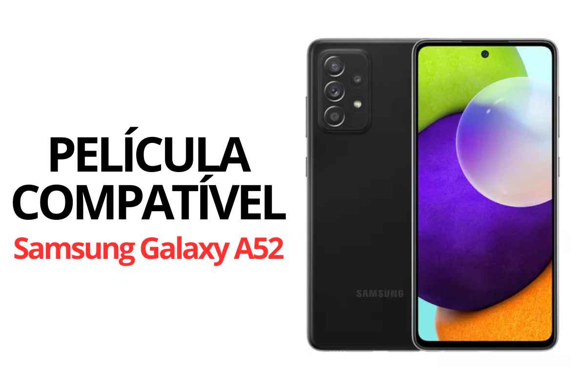 Película Compatível Samsung Galaxy A52